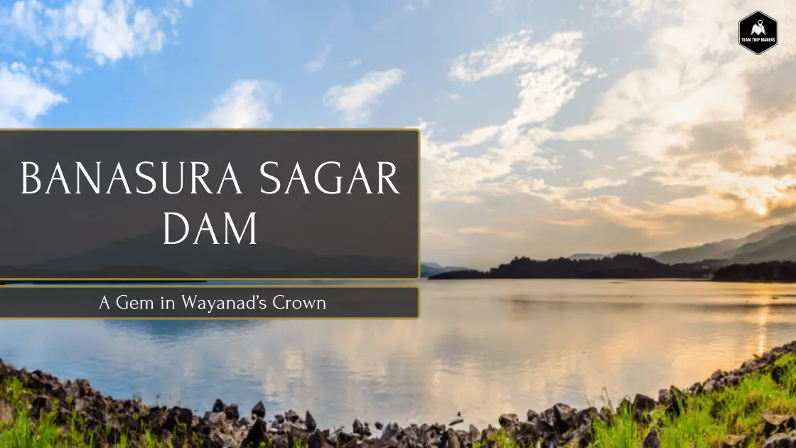 Banasura Sagar dam